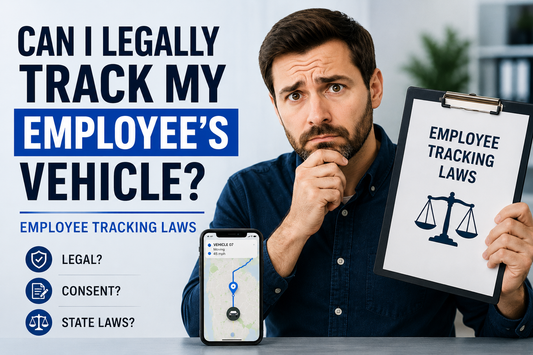Can I Legally Track My Employee's Vehicle?